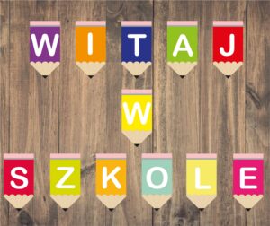 Witaj w szkole – napis do druku – Kwiecień Academy