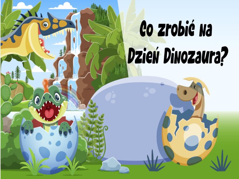co robić na dzień dinozaura