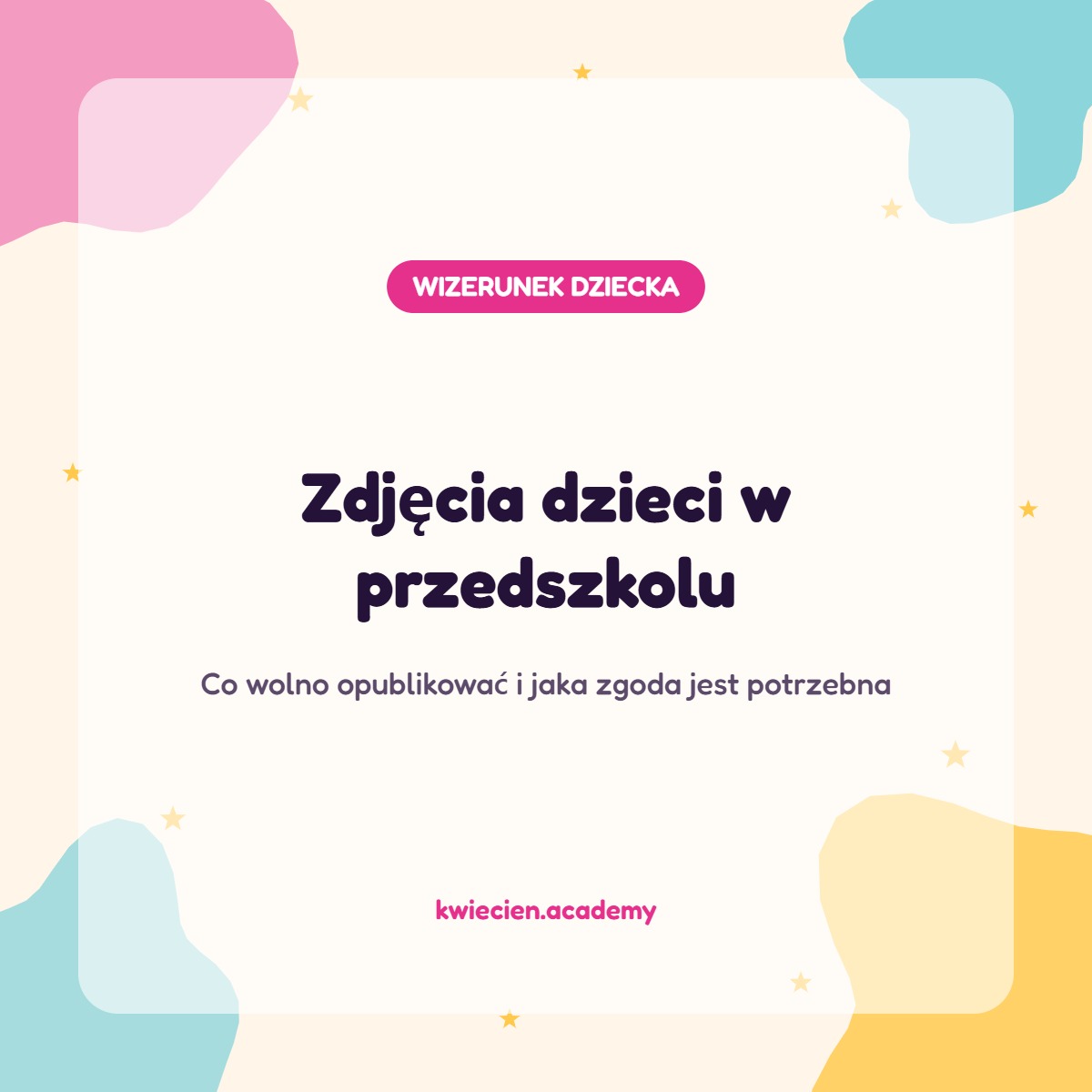 Zdjęcia dzieci w przedszkolu i zasady publikowania wizerunku - okładka wpisu Kwiecień Academy