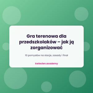 Okładka: Gra terenowa dla przedszkolaków – jak ją zorganizować krok po kroku