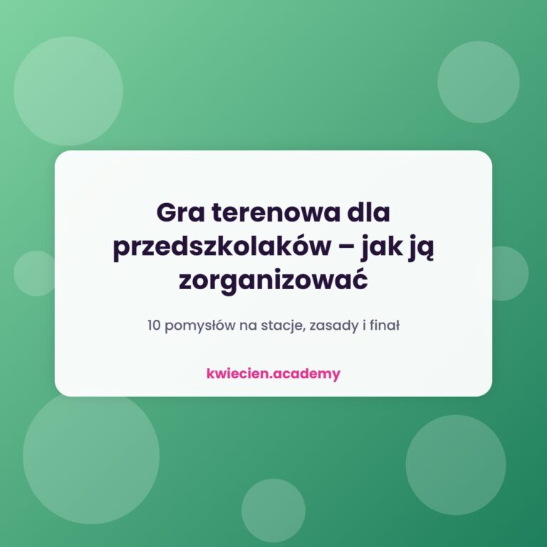 Okładka: Gra terenowa dla przedszkolaków – jak ją zorganizować krok po kroku